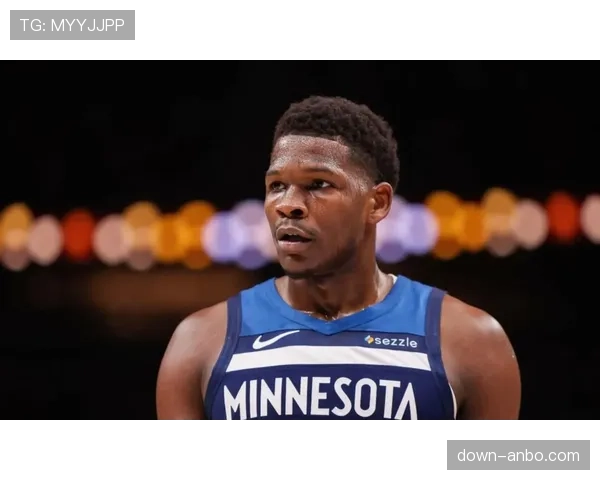 爱德华兹接受ESPN专访：目标是带领森林狼突破队史最佳战绩